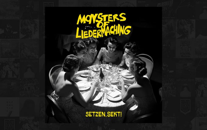 Monsters of Liedermaching präsentieren Tourdaten + Albumankündigung "Setzen, Sekt!" für den 04. April 2025